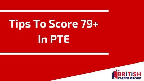 Tips To Score 79+ In PTE
